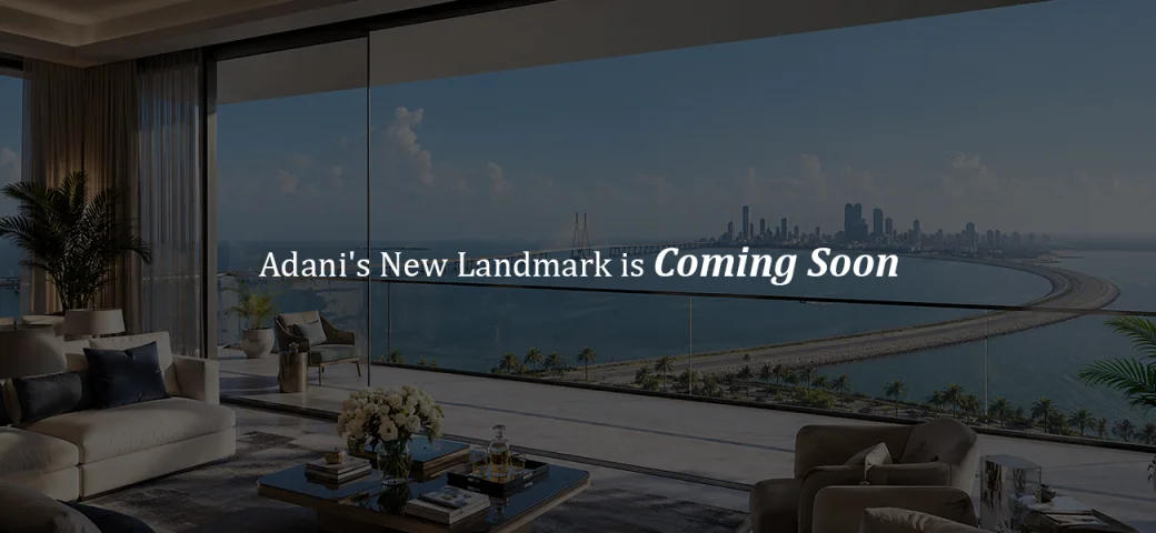 Adani Realty Bandra Reclamation - Adani's New Landmark is Coming Soon